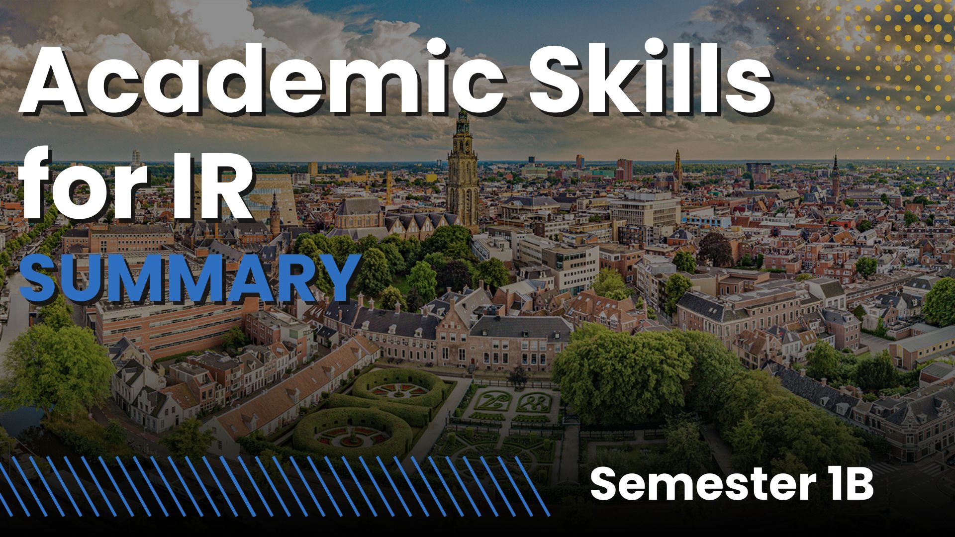 Academic Skills for IR RUG (IRIO year 1, semester 1b)