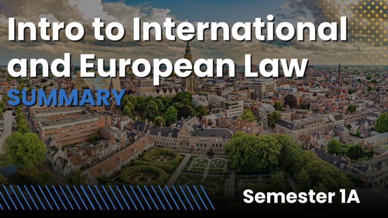 Introduction to International and European Law RUG (IRIO year 1, semester 1a) 1 Intro to International and European Law Summary