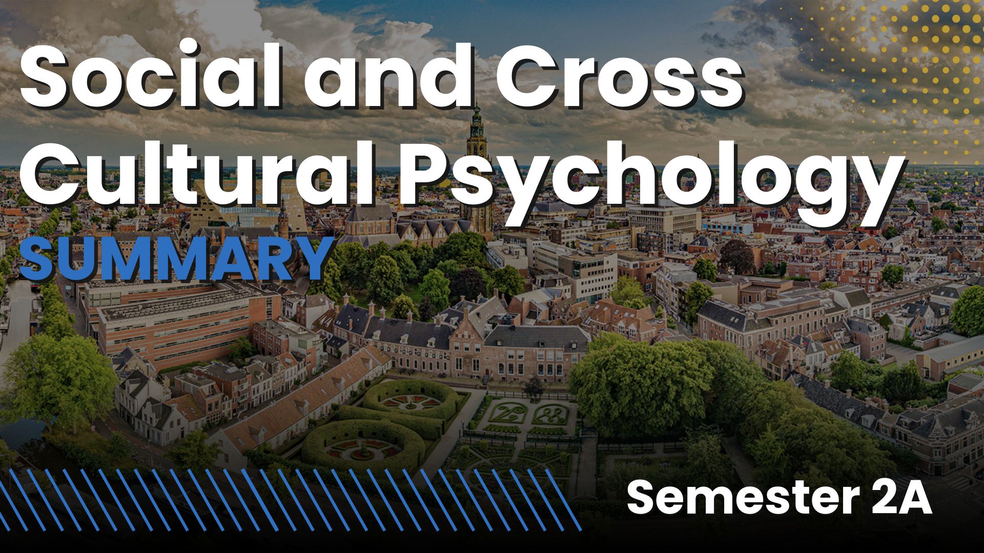 Social and Cross Cultural Psychology RUG (Psychology year 1, SEMESTER 2A)