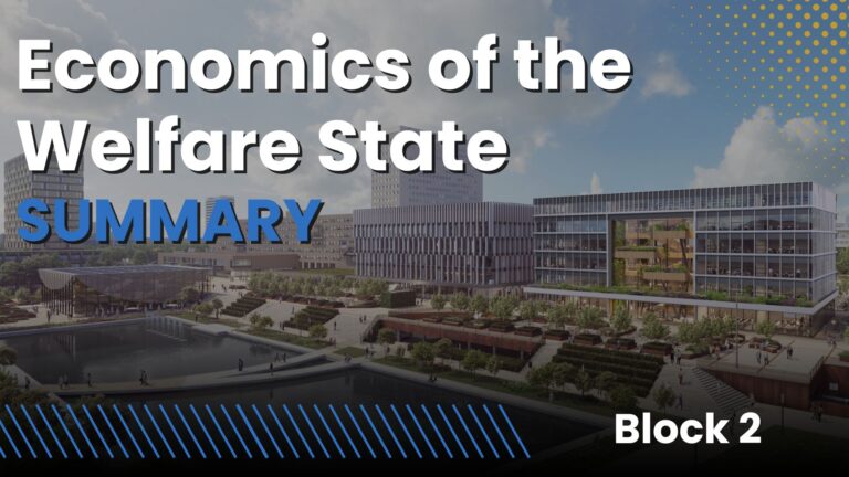 Economics of the Welfare State EUR (IBEB year 2, block 2) 5 Economics of the Welfare State Summary
