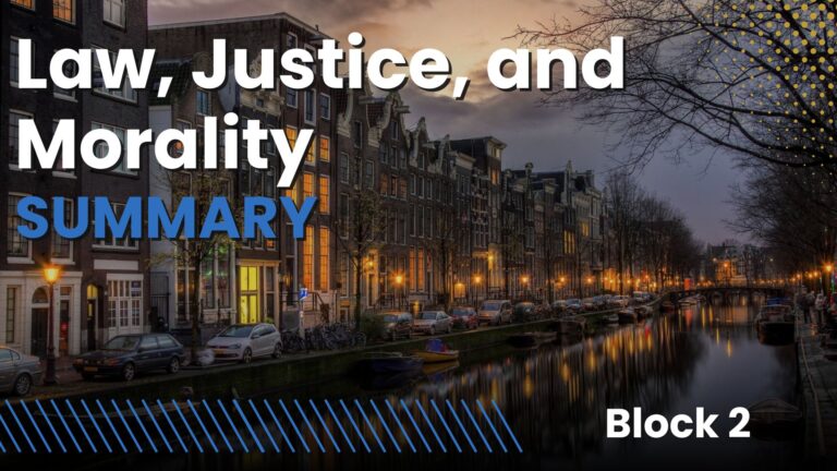 Law, Justice, and Morality UvA (PPLE year 1, block 2) 1 Law Justice and Morality Summary Banner