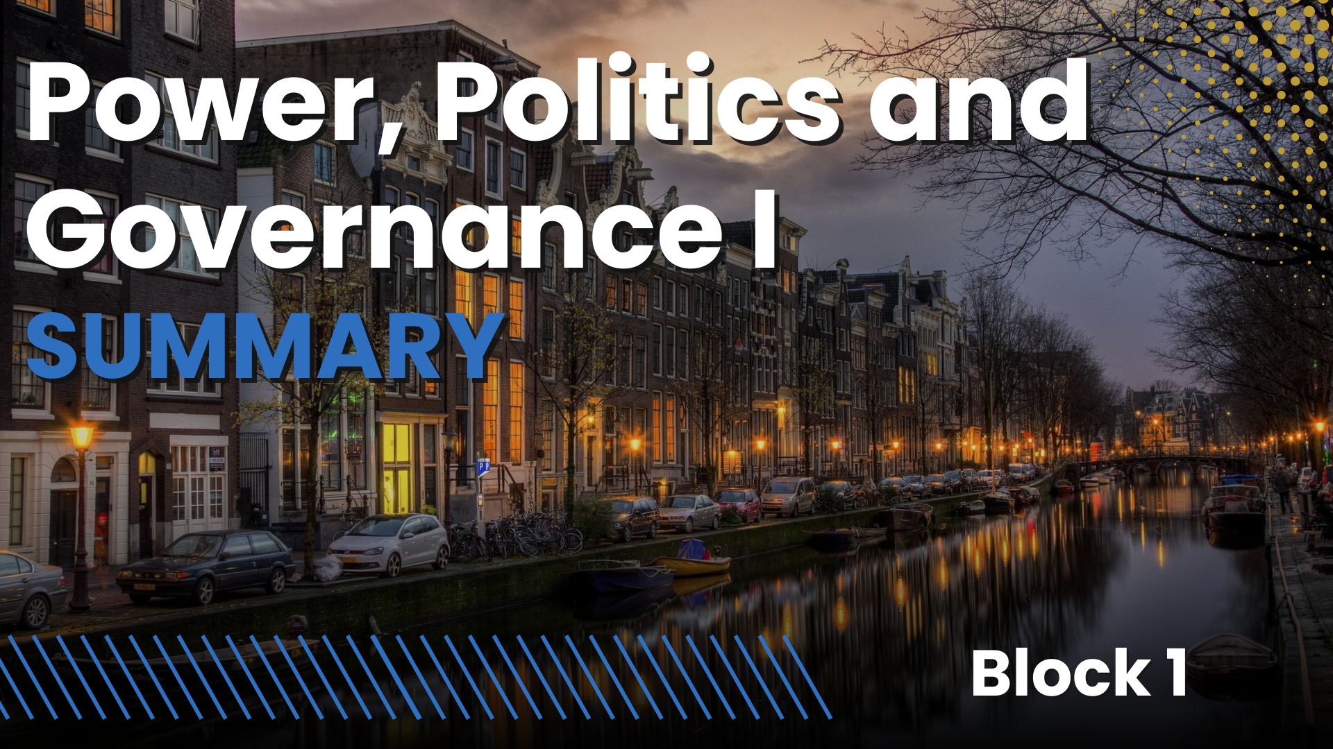 Power, Politics and Governance I UvA (PPLE year 1, block 1)